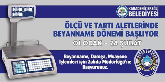 ÖLÇÜ VE TARTI ALETLERİNDE BEYANNAME DÖNEMİ BAŞLADI