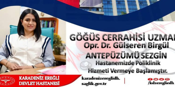EREĞLİ DEVLET HASTANESİNE YENİ GÖĞÜS CERRAHİ UZMANI ATANDI