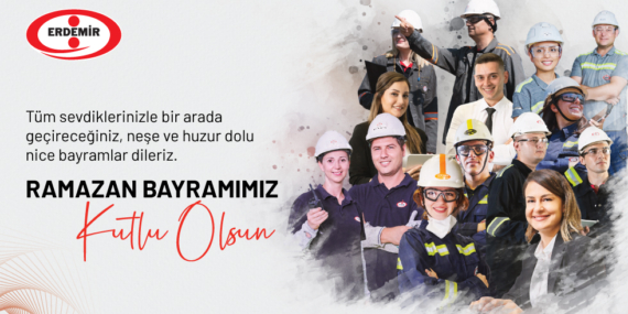 ERDEMİR, RAMAZAN BAYRAMINI KUTLADI